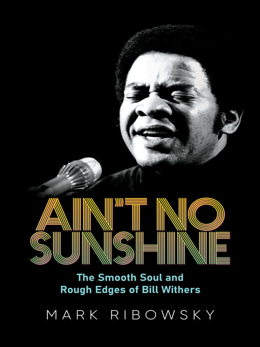 Title details for Ain't No Sunshine by Mark Ribowsky - Available